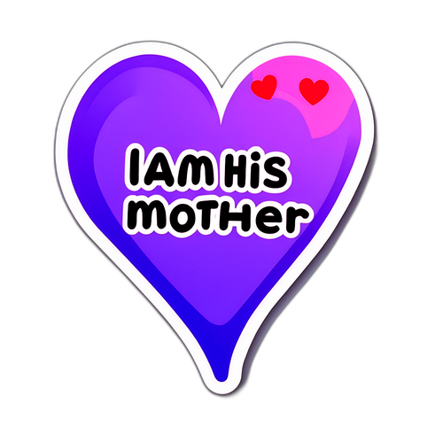 Ben Onun Annesiyim Sticker