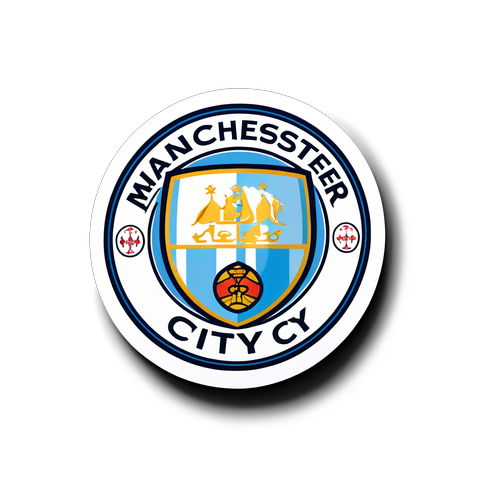 Autocolant cu mesaj încurajator pentru fanii Manchester City