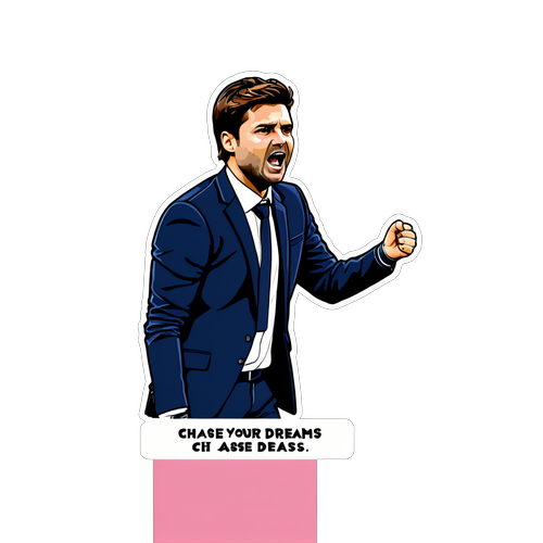 Unleash Your Potential: Mauricio Pochettino's Powerful Call to 'Chase Your Dreams!' in Sports!