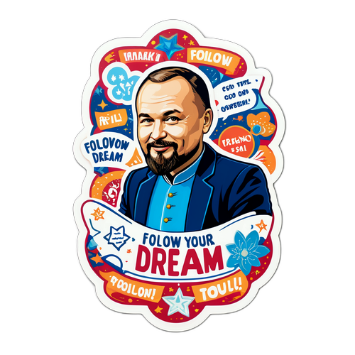 Наклейка с коллажем Кирилла Марсака и его цитатами, текст 'Следуй своей мечте!'
