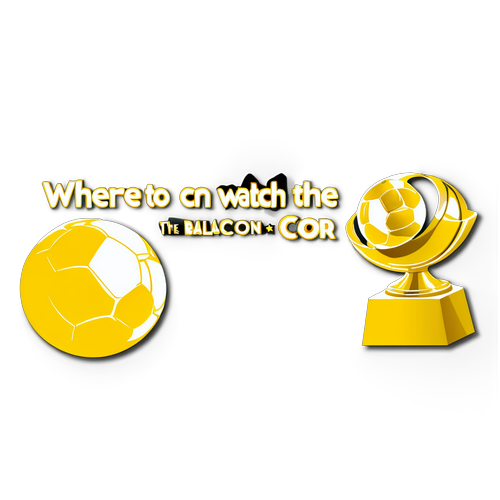 ¡No Te lo Pierdas! Descubre Dónde Ver la Gala del Balón de Oro en Vivo