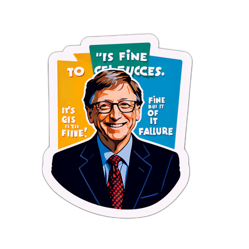 Adesivo Motivazionale di Bill Gates
