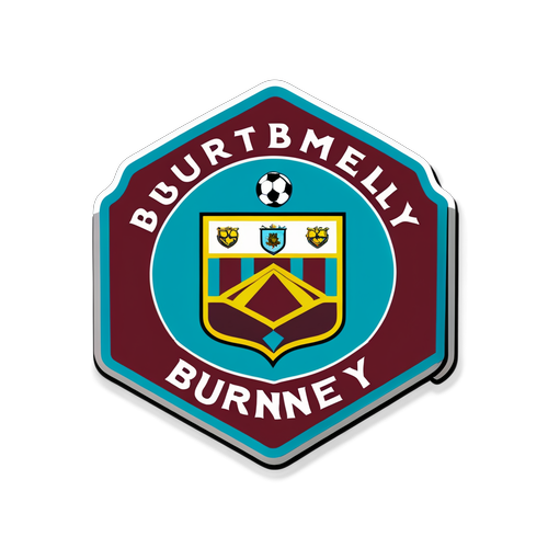 Stika ya Burnley FC: Mwangaza wa Kihistoria na Sura ya Soka ya Kale!