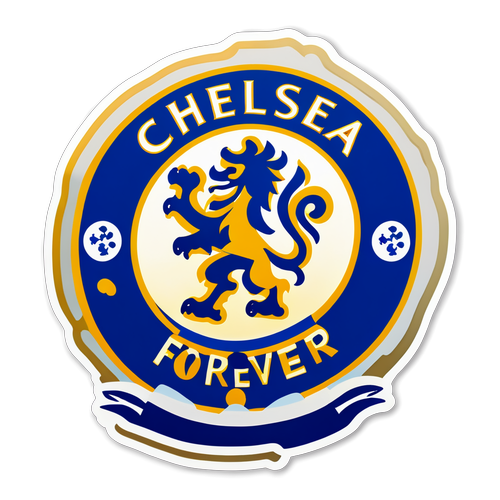 Champions Wa Milele: Chelsea 'Blues Forever' Sticker itakufanya Upate Kichwa!