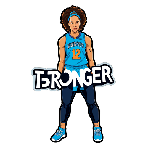 Unleash Your Power! Join the Movement with Brittney Griner's 'Stronger Together' Sticker!