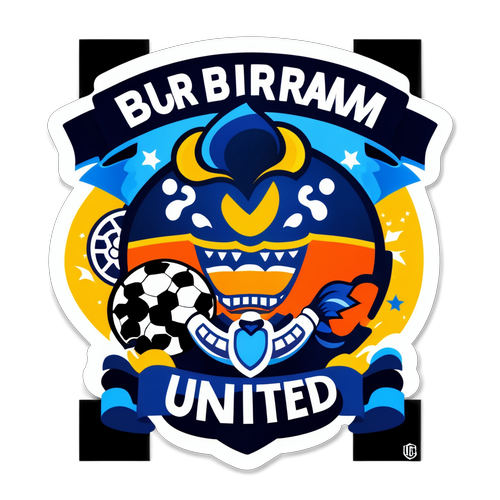 รักเต็มหัวใจ! สติกเกอร์ Buriram United ที่ทำให้คุณรู้สึกเป็นส่วนหนึ่งของทีม!