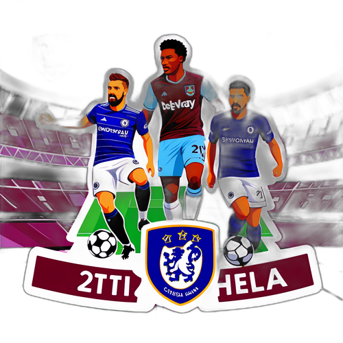 Autocolant pentru meciul West Ham vs Chelsea