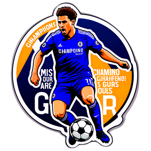 Stickers bóng đá Chelsea: 'Các nhà vô địch là của chúng tôi!'