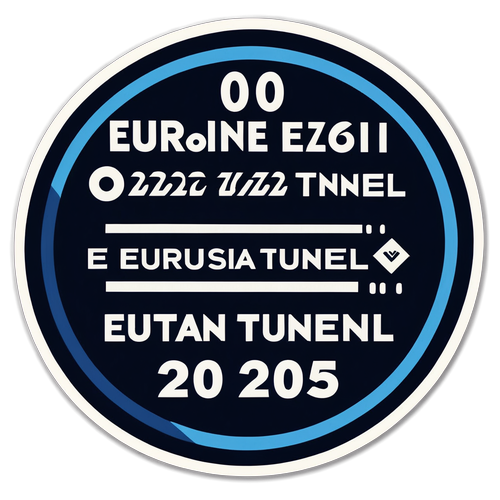 2025 Eurasia Tüneli Ücreti - İronik Sticker