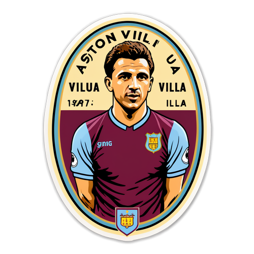 Stiker Aston Villa: Momen Bersejarah dalam Gaya Vintage