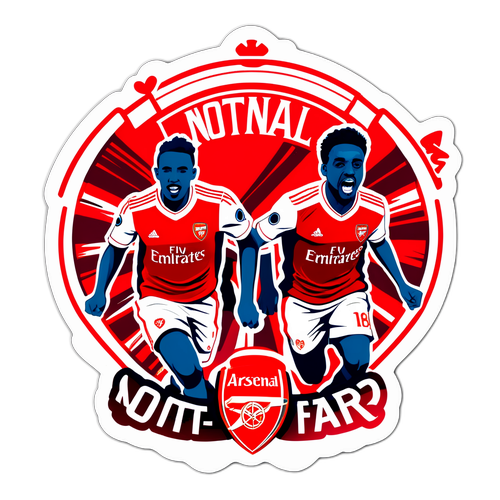 สติกเกอร์แฟนฟุตบอลที่รักน็อตติงแฮม ฟอเรสต์และอาร์เซนอล