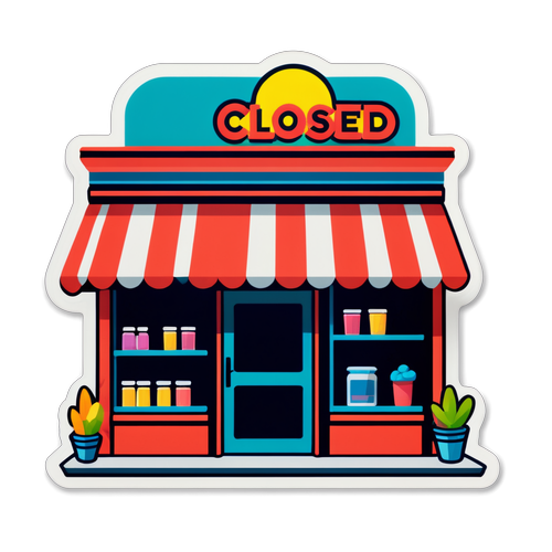 Closed Storefront Sticker