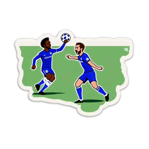 Sticker trận đấu Chelsea gây áp lực lên đối thủ