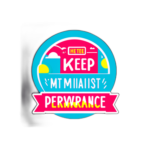 Stiker Motivasi KEEP tentang Ketekunan