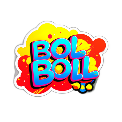 Masaya at Makulay na Sticker: 'Bol Bol'
