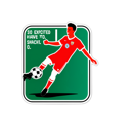 สติกเกอร์ไฮไลท์ฟุตบอล: ประตูที่น่าทึ่ง