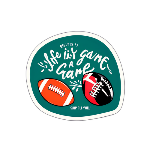 Fotball-tema sitat: 'Livet er et spill, spill det!'